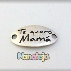 Placa frase Te quiero mamá ovalada zamak 38X20mm