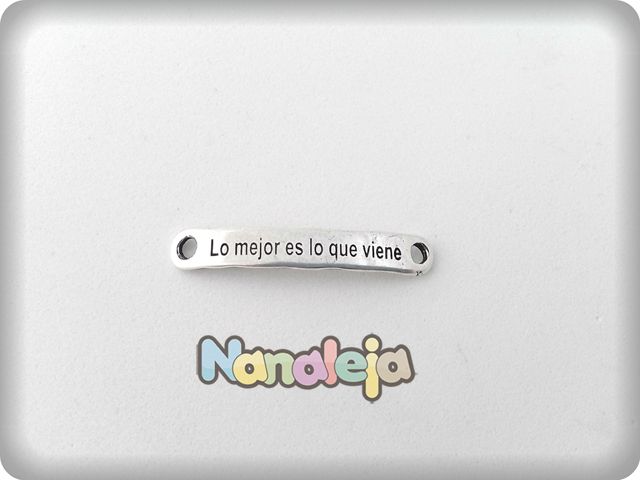 Placa frases positivas Lo mejor es lo que viene 40mm